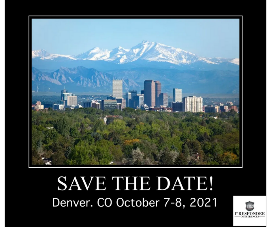 1st Responder Conference in Denver, CO from Oct. 78, 2021 ICISF